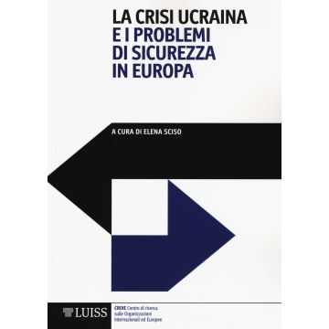 La crisi ucraina e i problemi di sicurezza in Europa