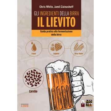 Gli ingredienti della birra: il lievito. Guida pratica alla fermentazione della birra