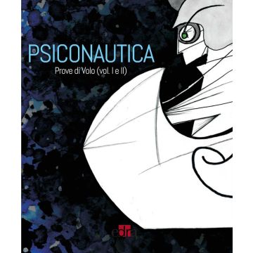 Prove di volo. Manuale di psiconautica normale