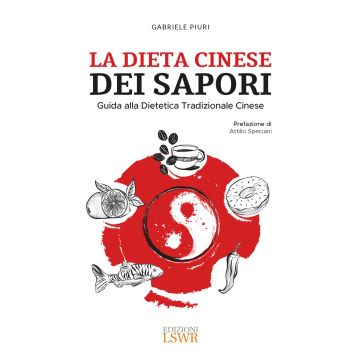 La dieta cinese dei sapori. Guida alla dietetica tradizionale cinese