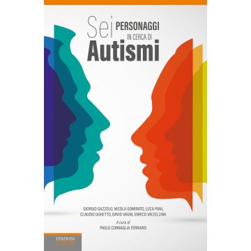 Sei personaggi in cerca di Autismi