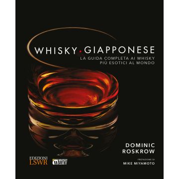 Whisky giapponese. La guida completa ai whisky più esotici al mondo