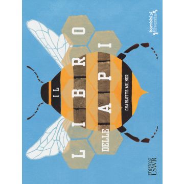 Il libro delle api. Ediz. a colori