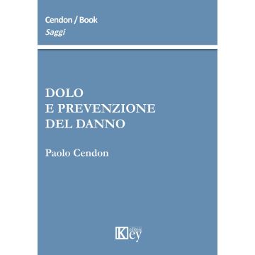 Dolo e prevenzione del danno