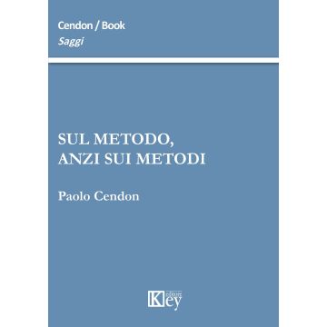 Sul metodo, anzi sui metodi
