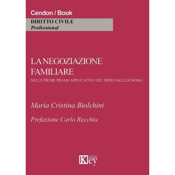 La negoziazione familiare nelle prime prassi applicative del tribunale di Roma