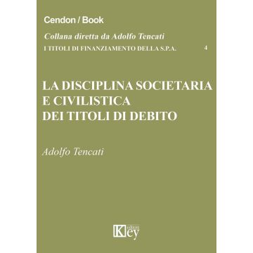 La disciplina societaria e civilistica dei titoli di debito