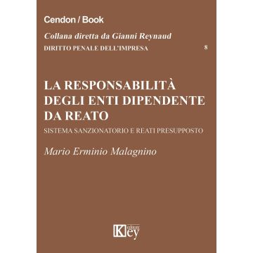 La responsabilità degli enti dipende da reato. Sistema sazionatorio e rati presupposto