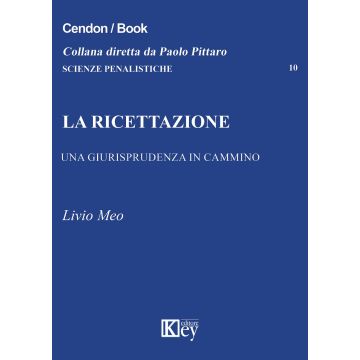 La ricettazione. Una giurisprudenza in cammino