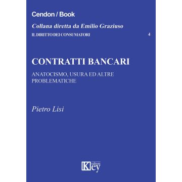 Contratti bancari. Anatocismo, usura ed altre problematiche