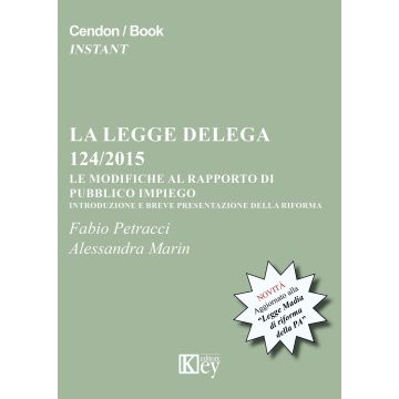 La legge delega 124/2015. Le modifiche al rapporto di pubblico impiego