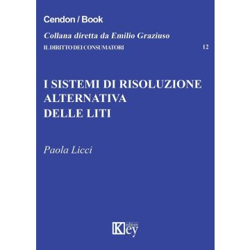 I sistemi di risoluzione alternativa delle liti