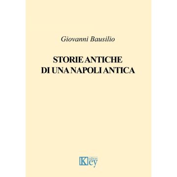 Storie antiche di una Napoli antica