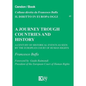 A journey trough countries and history. A century of historical events as seen by the european court of human rights