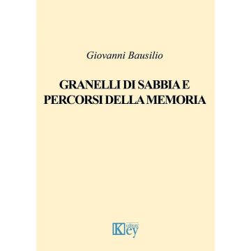 Granelli di sabbia e percorsi della memoria