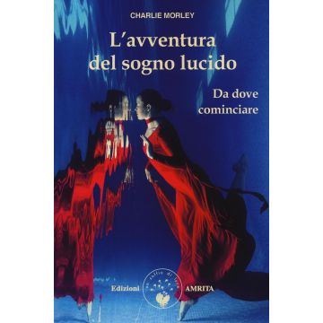 L'avventura del sogno lucido. Da dove cominciare