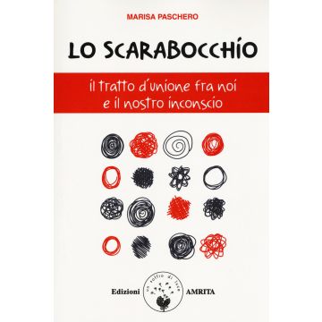 Lo scarabocchio. Il tratto d'unione fra noi e il nostro inconscio