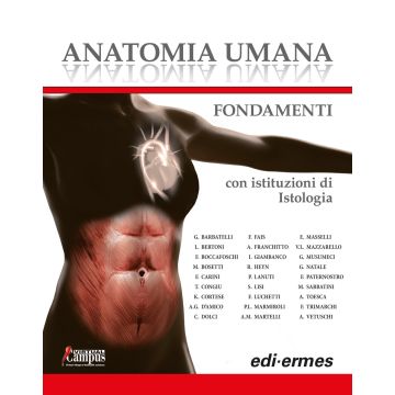 Anatomia Umana. Fondamenti. Con istituzioni di istologia. Con e-book e Web Access