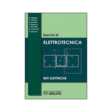Esercizi di elettrotecnica. Reti elettriche 2/ed.