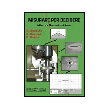 Misurare per decidere. Misure e statistica di base 2/ed.