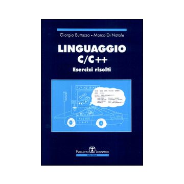 Linguaggio C/C++. Esercizi risolti