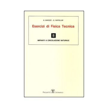 Esercizi di fisica tecnica. Impianti a circolazione naturale