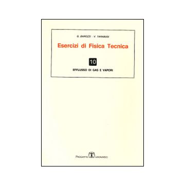 Esercizi di fisica tecnica. Efflusso di gas e vapori