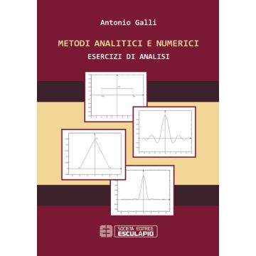 Metodi analitici e numerici. Esercizi di analisi 2/ed.