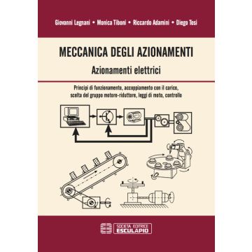 Meccanica degli azionamenti. Azionamenti elettrici... 3/ed.