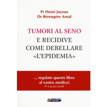 Tumori al seno e recidive. Come debellare «l'epidemia»