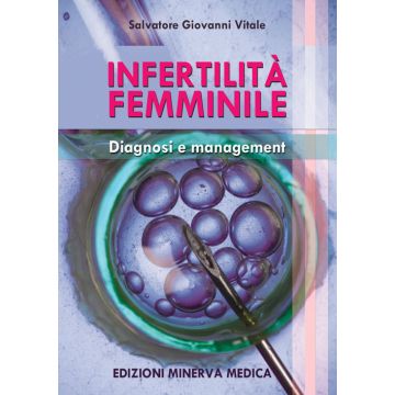 Infertilità femminile. Diagnosi e management