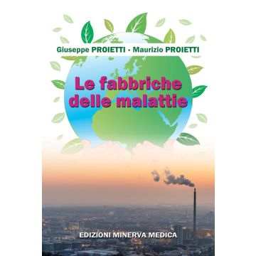 Le fabbriche delle malattie