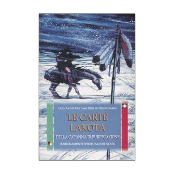 Le carte Lakota della capanna di purificazione. Insegnamenti spirituali dei Sioux. Con 50 carte