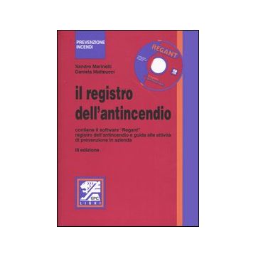 Il registro dell'antincendio. Con CD-ROM