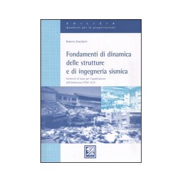 Fondamenti di dinamica delle strutture e di ingegneria sismica