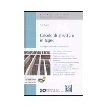 Calcolo di strutture in legno. Con CD-ROM