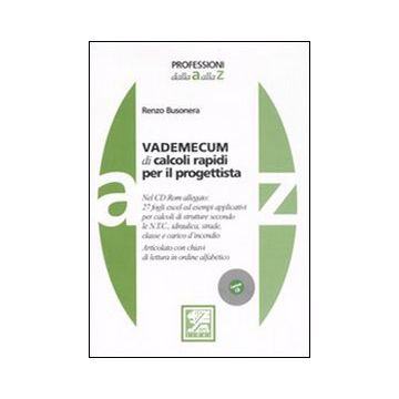 Vademecum di calcoli rapidi per il progettista. Con CD-ROM