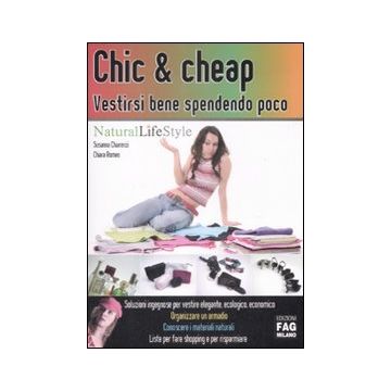 Chic & cheap. Vestirsi bene spendendo poco
