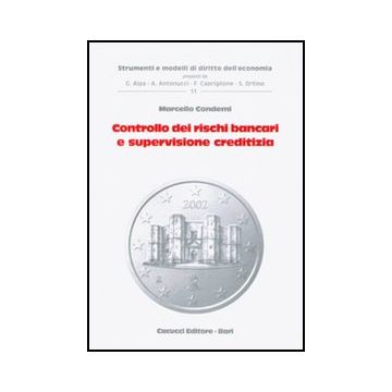 Controllo dei rischi bancari e supervisione creditizia