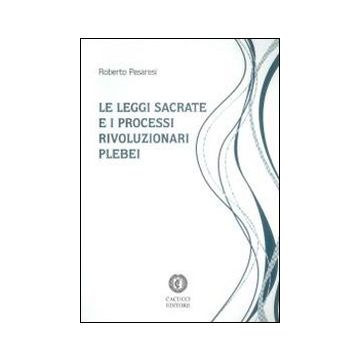 Le leggi sacrate e i processi rivoluzionari plebei