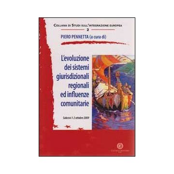 L'evoluzione dei sistemi giuridici regionali ed influenze comunitarie