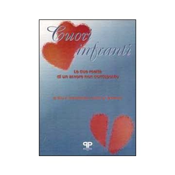 Cuori infranti. Le due realtà di un amore non corrisposto