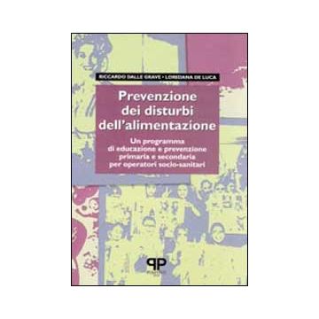 Prevenzione dei disturbi dell'alimentazione: un programma di educazione e prevenzione primaria e secondaria per operatori socio-sanitari