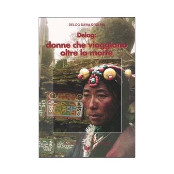 Delog: donne che viaggiano oltre la morte