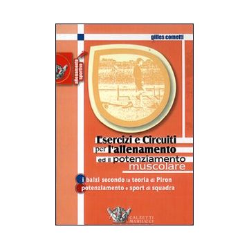 Esercizi e circuiti per l'allenamento ed il potenziamento muscolare