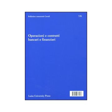Operazioni e contratti bancari e finanziari. Vol. 7-8