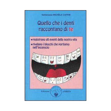 Quello che i denti raccontano di te