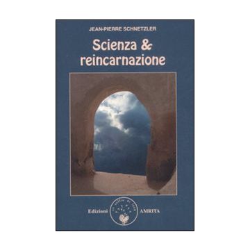Scienza & reincarnazione