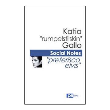 Social notes. Preferisco Elvis