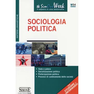 Sociologia politica. Stato e potere. Socializzazione politica. Partecipazione politica. Processi di cambiamento delle società 